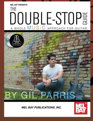 The DoubleStop Guide: A Whole Music Approach for Contemporary Guitar,Used