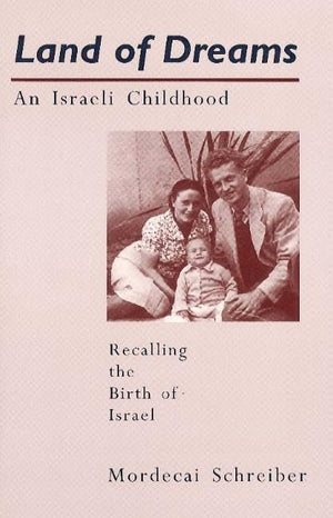 Land of Dreams: An Israeli Childhood,Used