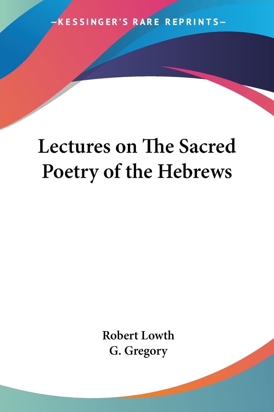 Lectures on The Sacred Poetry of the Hebrews,Used