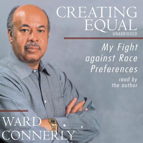 Creating Equal: My Fight Against Race Preferences,Used