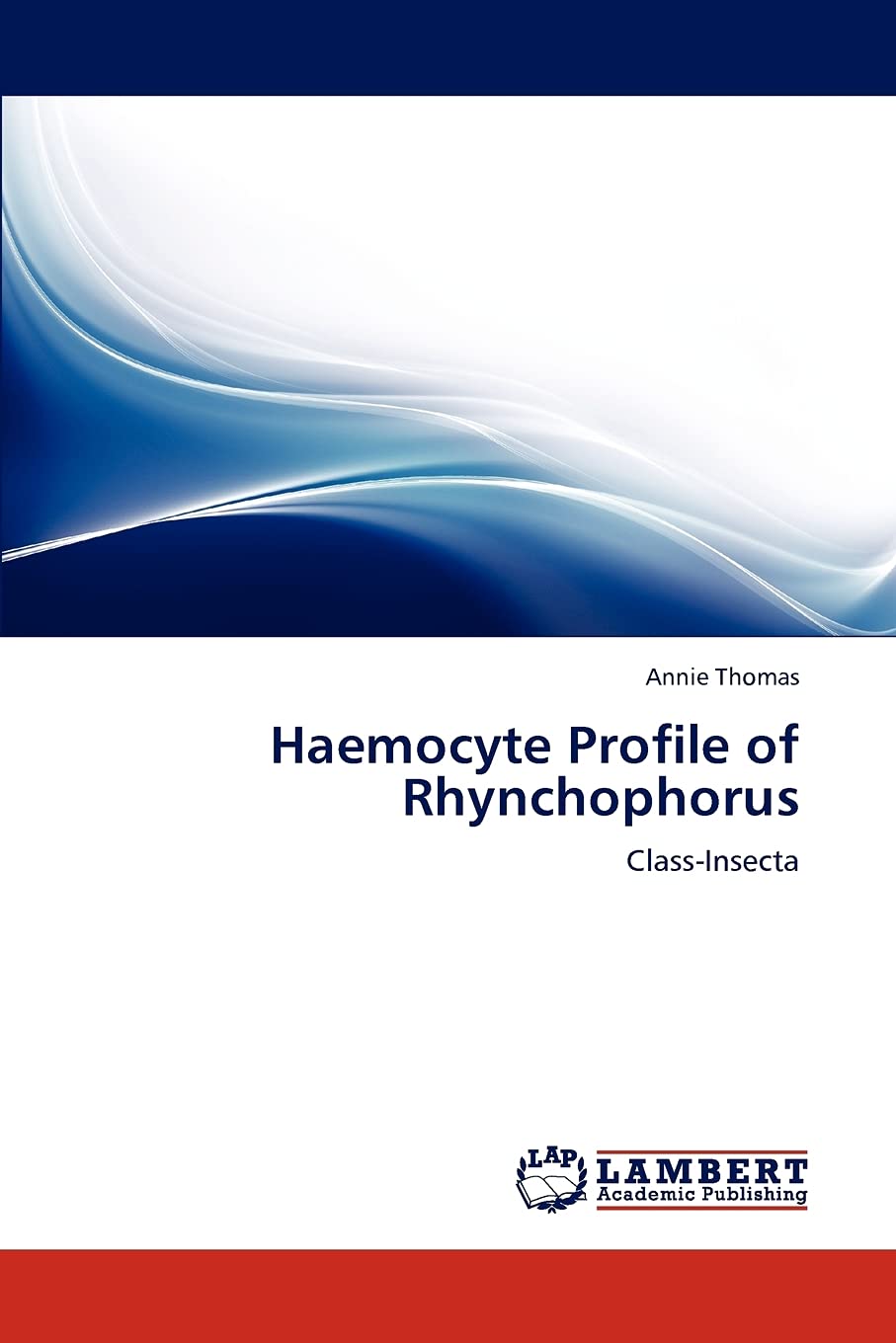 Haemocyte Profile of Rhynchophorus: ClassInsecta,Used