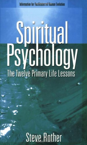 Spiritual Psychology: The Twelve Primary Life Lessons,Used