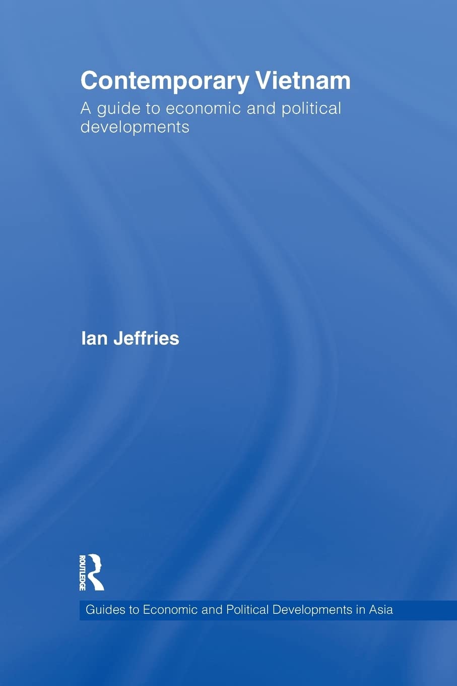 Contemporary Vietnam (Guides to Economic and Political Developments in Asia),Used