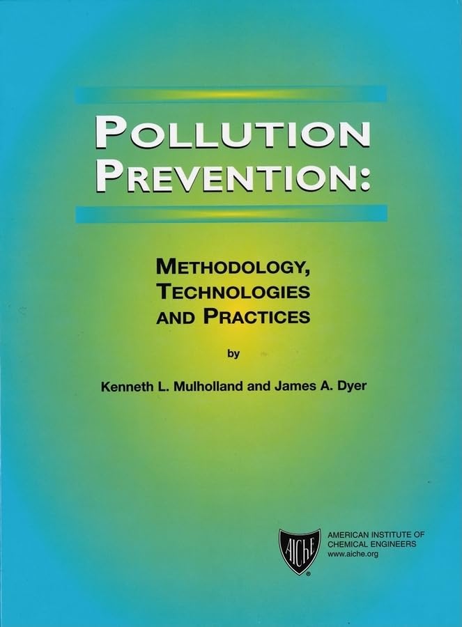 Pollution Prevention: Methodology, Technologies and Practices,Used