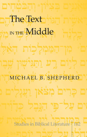 The Text in the Middle (Studies in Biblical Literature),Used