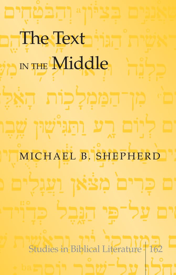 The Text in the Middle (Studies in Biblical Literature),Used