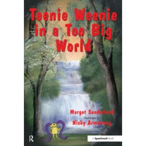 Teenie Weenie in a Too Big World: A Story for Fearful Children (Helping Children with Feelings),Used