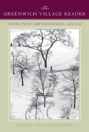 The Greenwich Village Reader: Fiction, Poetry, And Reminiscences,Used