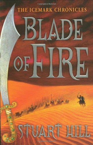 Blade Of Fire: The Icemark Chronicles,Used