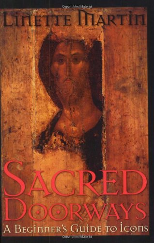 Sacred Doorways: A Beginner's Guide to Icons,New