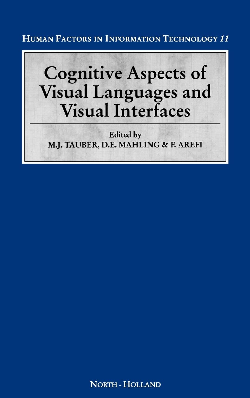 Cognitive Aspects of Visual Languages and Visual Interfaces (Volume 11) (Human Factors in Information Technology, Volume 11),Used