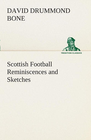 Scottish Football Reminiscences and Sketches,Used