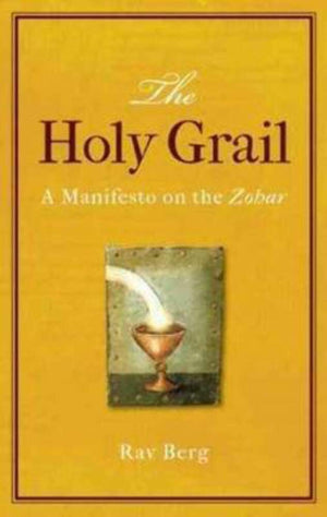The Holy Grail: A Manifesto on the Zohar,Used