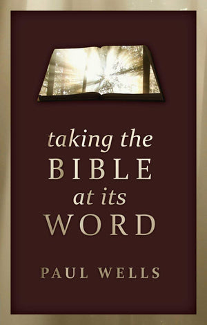 Taking The Bible At Its Word,Used