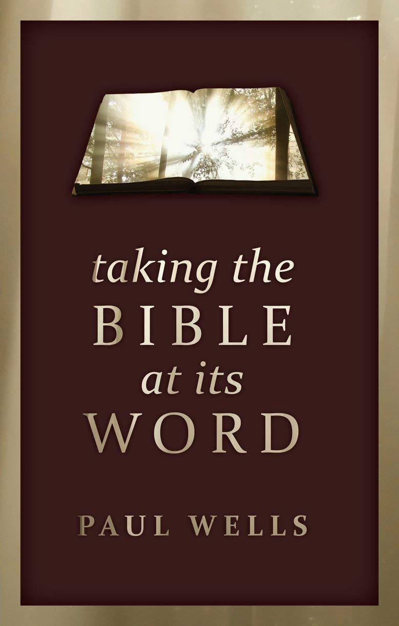 Taking The Bible At Its Word,Used