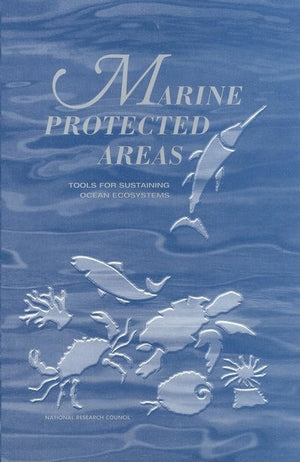 Marine Protected Areas: Tools for Sustaining Ocean Ecosystems,Used