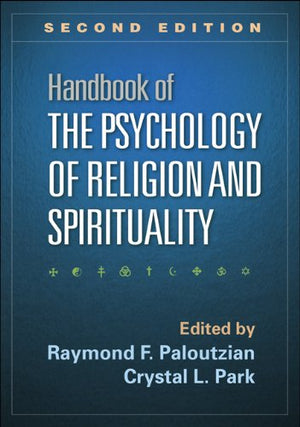 Handbook of the Psychology of Religion and Spirituality, Second Edition,Used