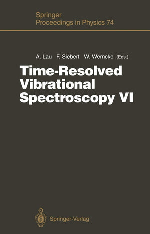 TimeResolved Vibrational Spectroscopy VI: Proceedings of the Sixth International Conference on TimeResolved Vibrational Spectr,Used