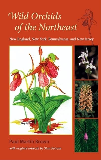 Wild Orchids Of The Northeast: New England, New York, Pennsylvania, And New Jersey,Used