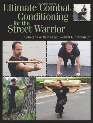 Ultimate Combat Conditioning For The Street Warrior