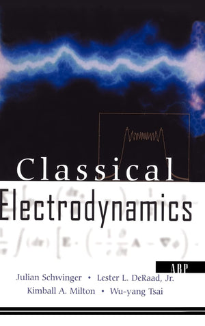 Classical Electrodynamics (Frontiers In Physics)