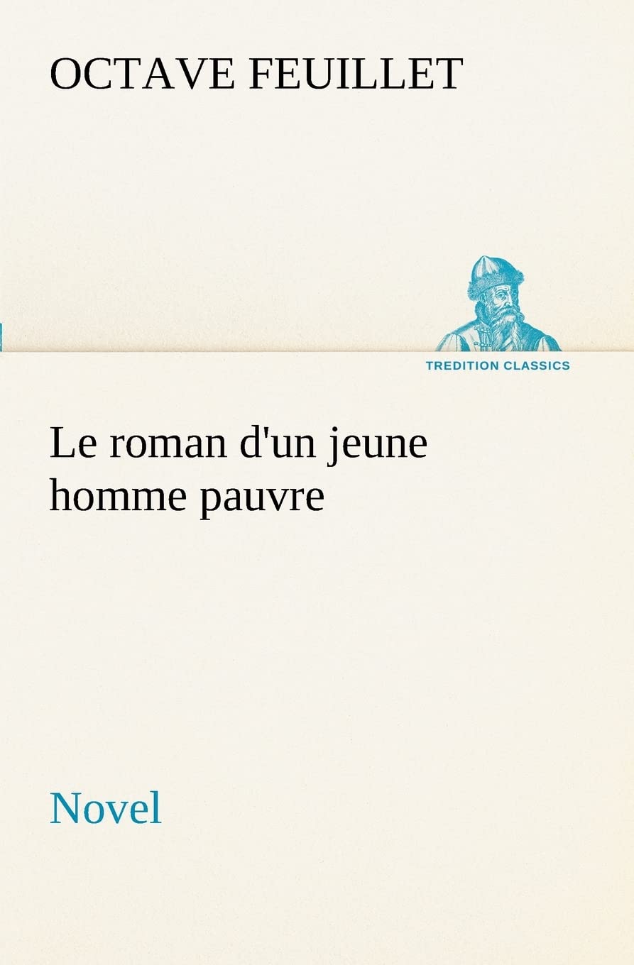 Le roman d'un jeune homme pauvre (Novel) (French Edition),Used
