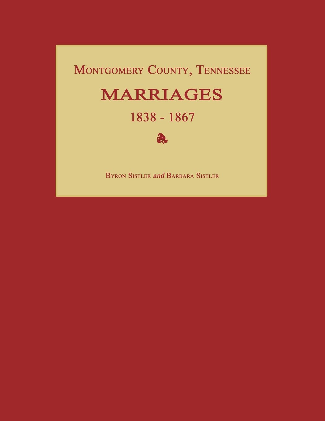 Montgomery County, Tennessee, Marriages 18381867,Used