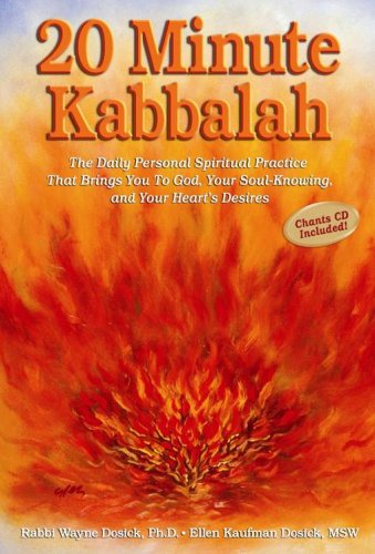 20 Minute Kabbalah: The Daily Personal Spiritual Practice That Brings You To God, Your SoulKnowing, and Your Heart's Desires,Used
