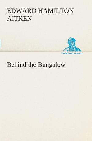 Behind the Bungalow,Used