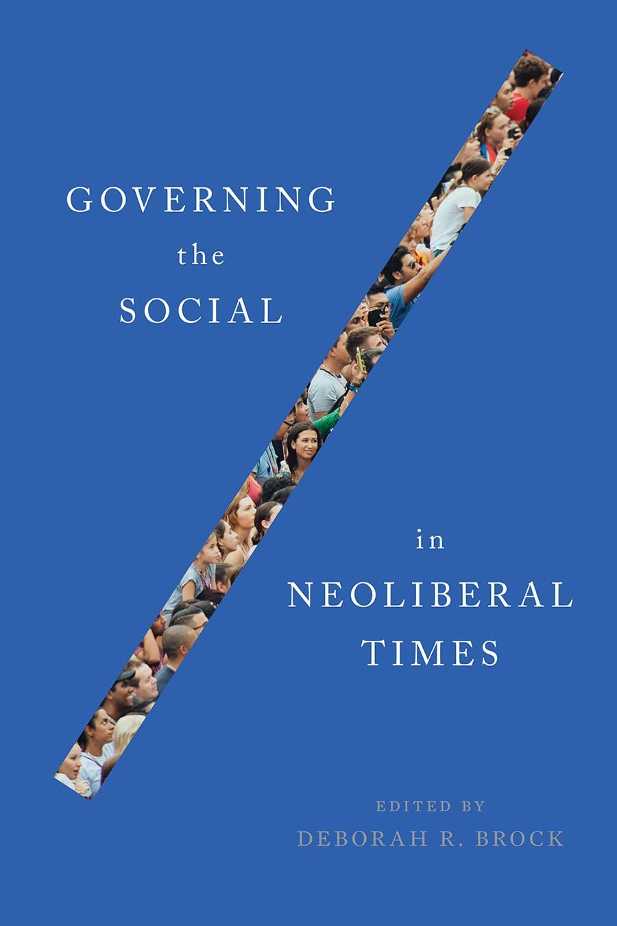 Governing the Social in Neoliberal Times,Used