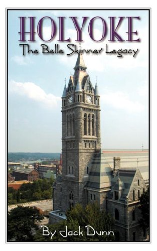 Holyoke the Belle Skinner Legacy,Used
