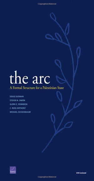 The Arc: A Formal Structure for a Palestinian State,Used