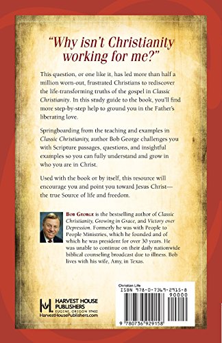 Classic Christianity Study Guide: Life's Too Short to Miss the Real Thing,Used