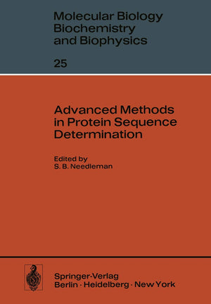 Advanced Methods In Protein Sequence Determination (Molecular Biology, Biochemistry And Biophysics Molekularbiologie, Biochemie ,New