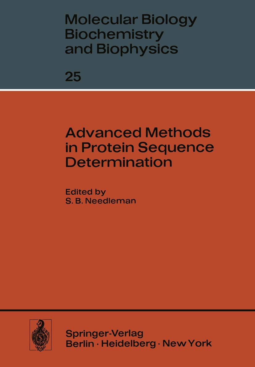 Advanced Methods In Protein Sequence Determination (Molecular Biology, Biochemistry And Biophysics Molekularbiologie, Biochemie ,New