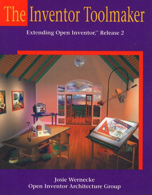 The Inventor Toolmaker: Extending Open Inventor, Release 2,Used