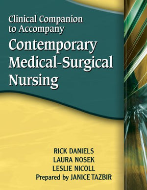 Clinical Companion For Daniels/Nosek/Nicolls Contemporary Medicalsurgical Nursing,Used