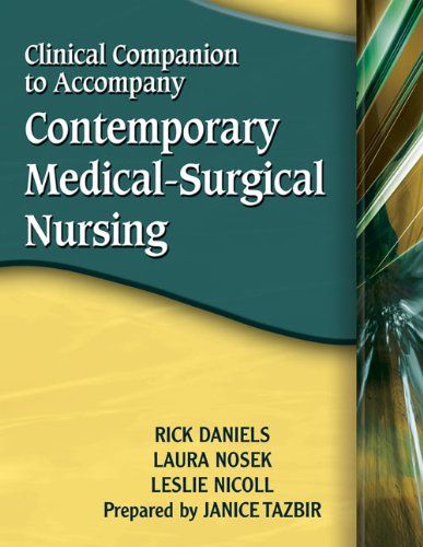 Clinical Companion For Daniels/Nosek/Nicolls Contemporary Medicalsurgical Nursing,Used