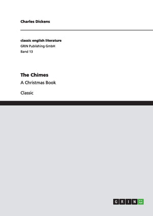 The Chimes: A Christmas Book,Used