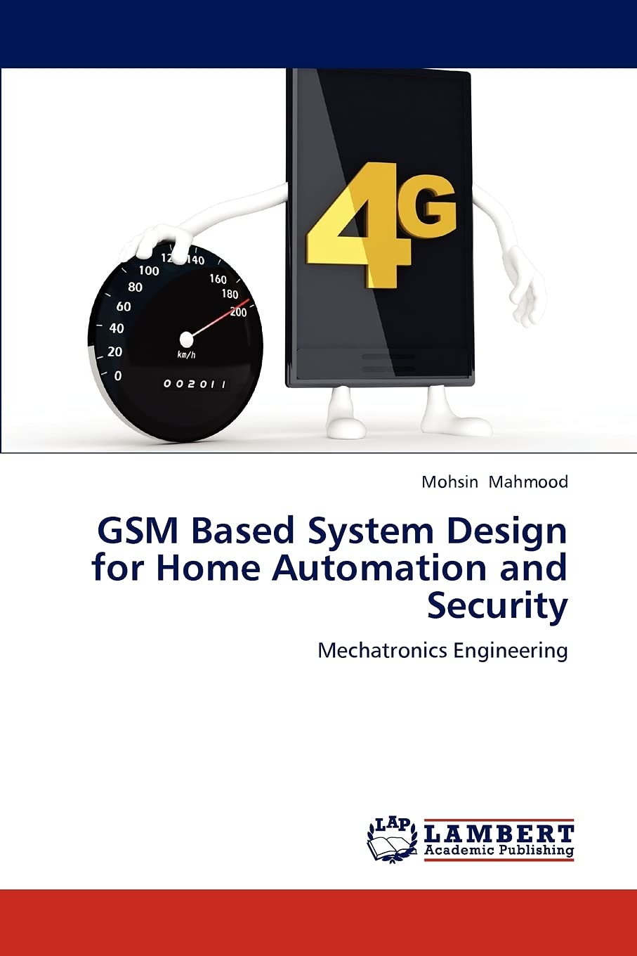 GSM Based System Design for Home Automation and Security: Mechatronics Engineering,Used