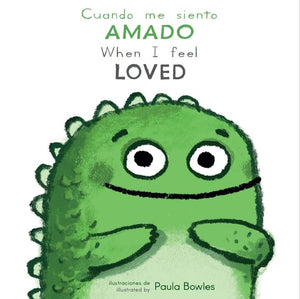 Cuando Me Siento Amado/When I Feel Loved (Spanish Edition) (Cuando Me Siento / When I Feel) (English and Spanish Edition),New