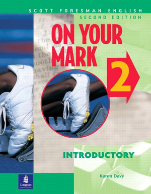On Your Mark, Book 2: Introductory, Second Edition (Scott Foresman English, Student Book),New