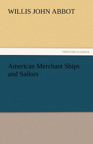 American Merchant Ships and Sailors,Used