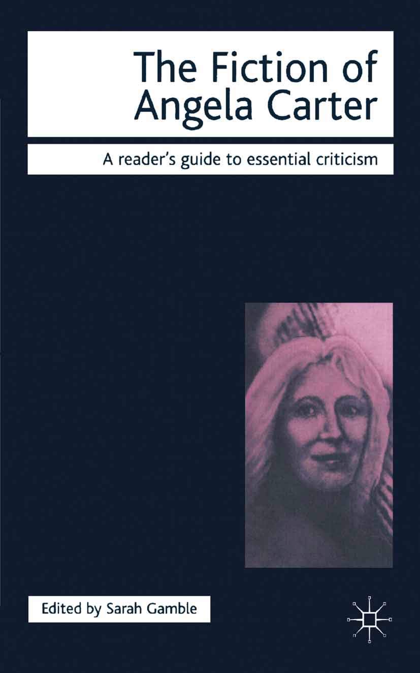 The Fiction of Angela Carter,Used