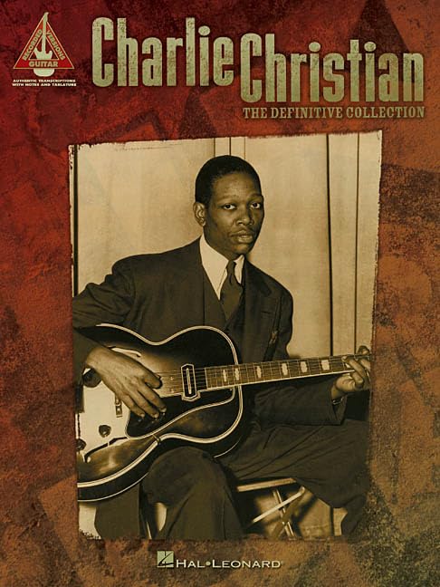 Charlie Christian  The Definitive Collection (Guitar Recorded Version Tab)
