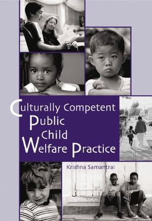 Culturally Competent Public Child Welfare Practice (Sw 360K Child Abuse And Neglect)
