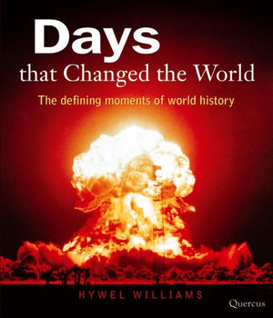 Days that Changed the World: The Defining Moments of World History,Used