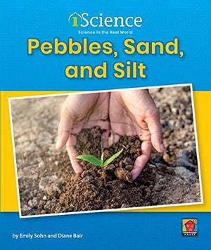 Pebbles, Sand, & Silt (Iscience, Level A),Used