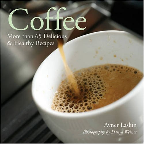 Coffee: More Than 65 Delicious & Healthy Recipes,Used