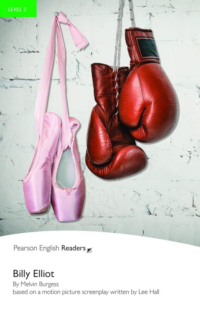 Level 3: Billy Elliot (Pearson English Graded Readers)
